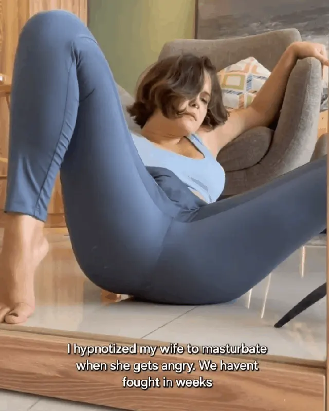 Sometimes I make her mad just so I can watch