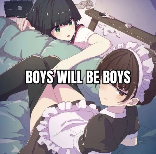 boys will be boys
