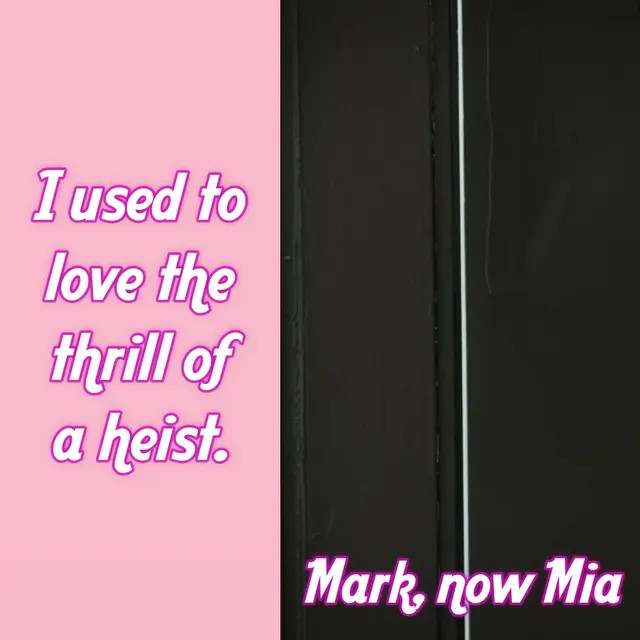 Mark, Now Mia, Caught Red-Handed (Part 1)