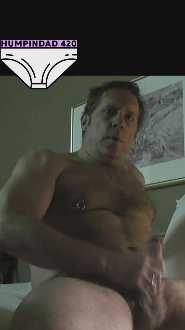 [58] Are you peeking in Dad's hotel window?  On the bed, working dong. Lights on.  Do you watch? Do you leave your load on the glass outside?