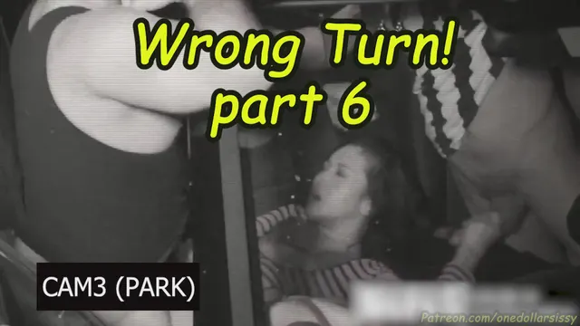 Wrong Turn! (Part 6/8)